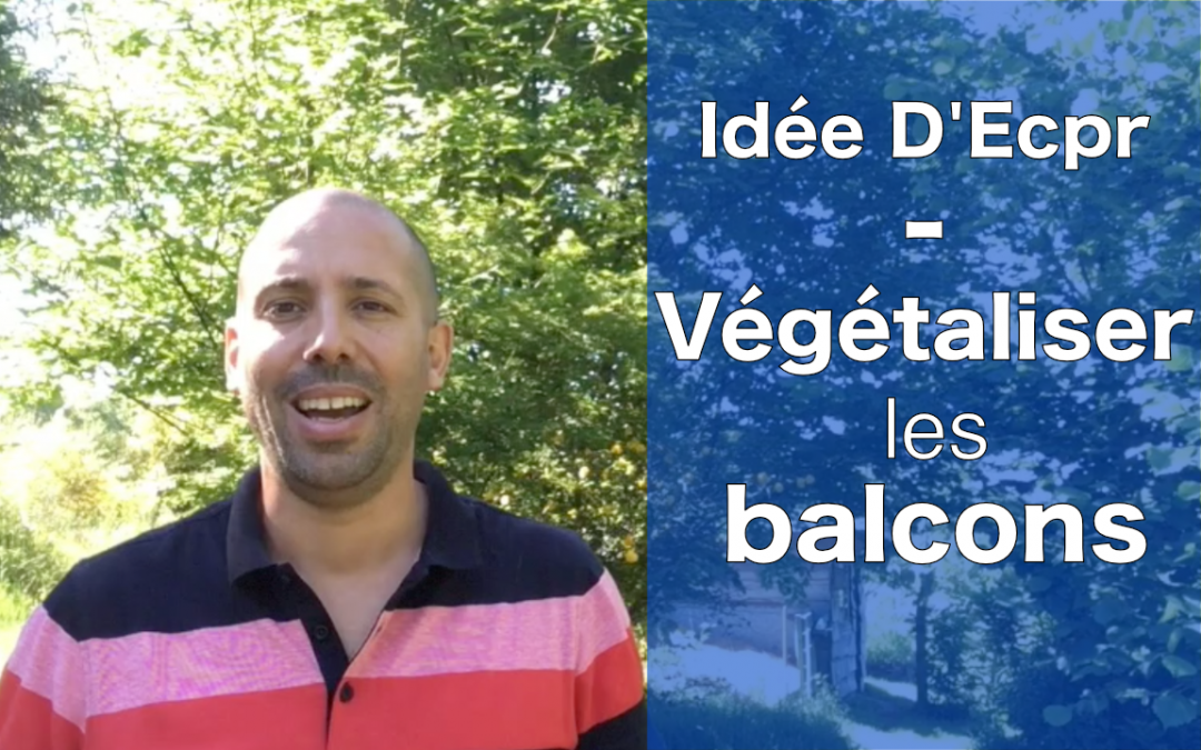 Idée d’Ecopreneur : végétaliser les balcons