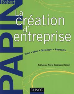 livre creation entreprise, 8 livres pour vous guider dans la création d’entreprise