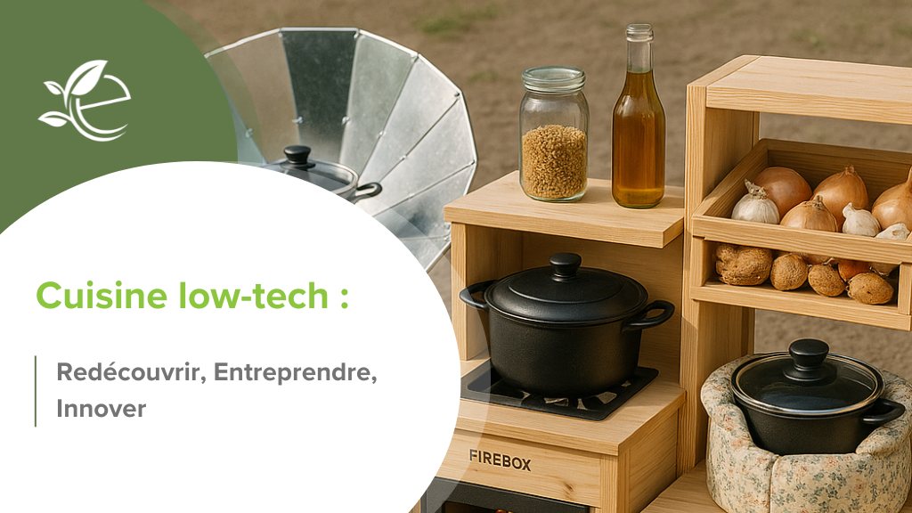cuisine low tech, Et si on réapprenait à cuisiner… sans électricité ?